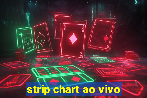 strip chart ao vivo